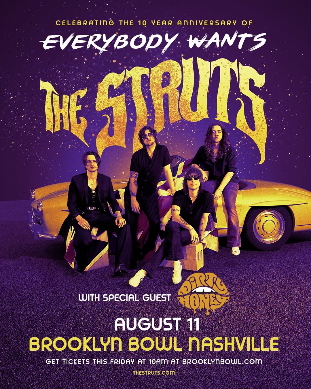 THE STRUTS // Dirty Honey - Celebrating the 10 year anniversary of Everybody Wants