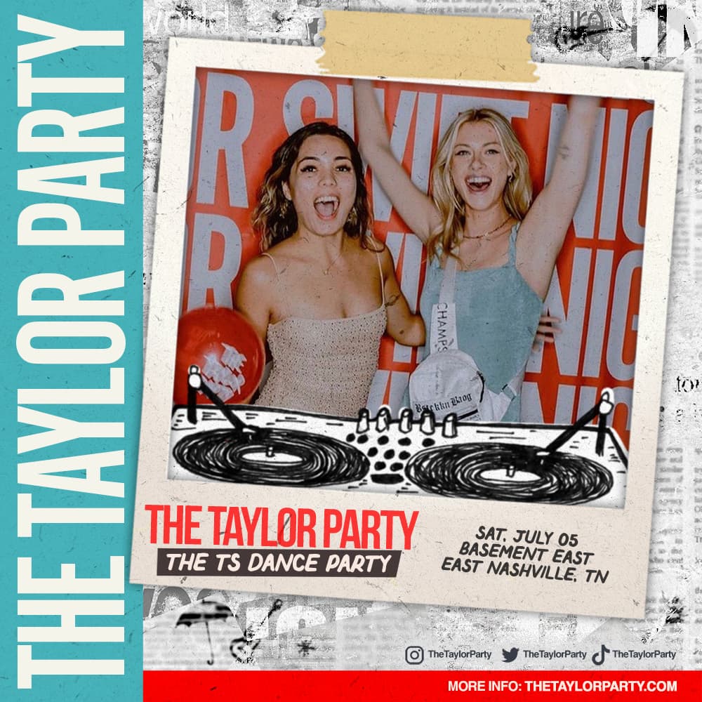 THE TAYLOR PARTY: THE TS DANCE PARTY