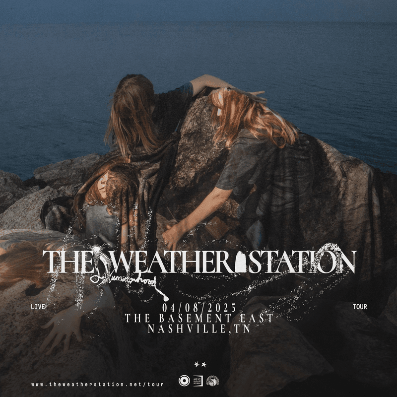 The Weather Station // Sister Ray - Humanhood Tour