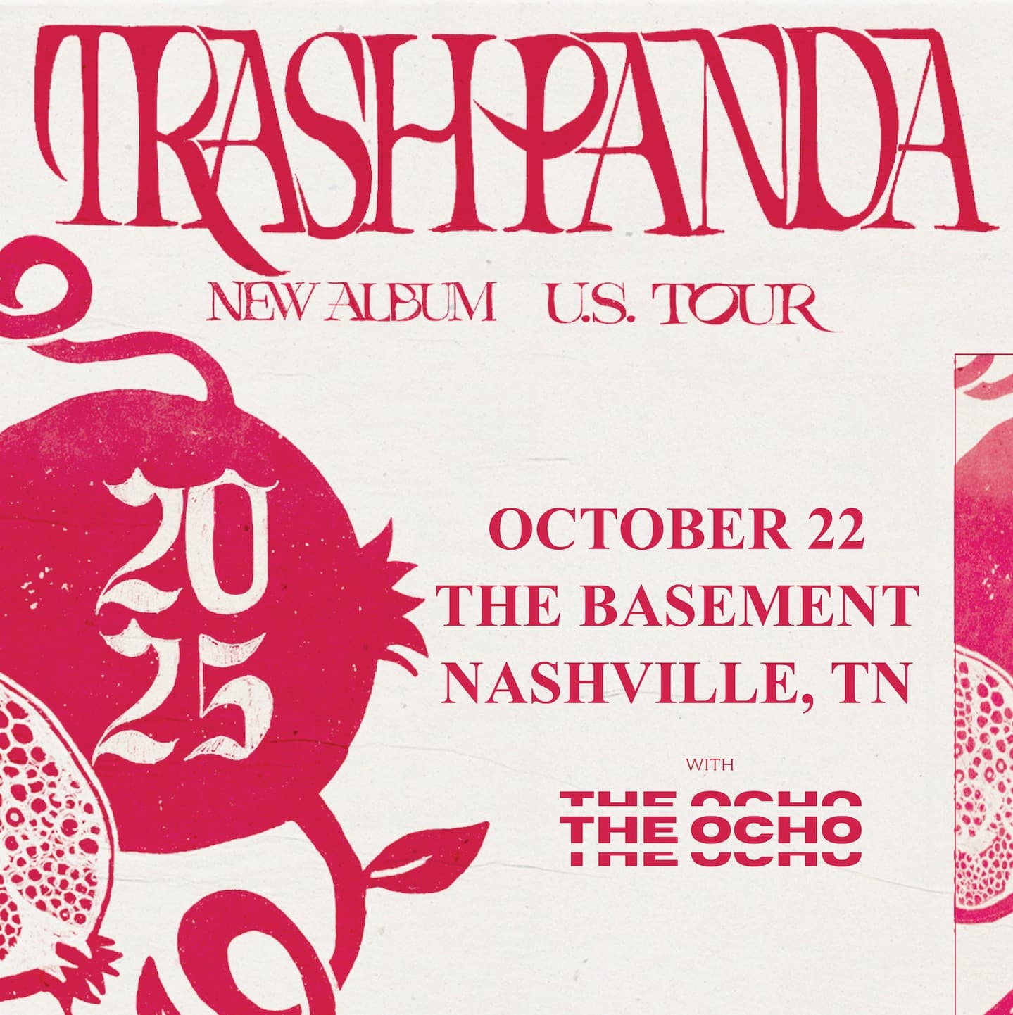 Trash Panda // The Ocho - Album Release Tour