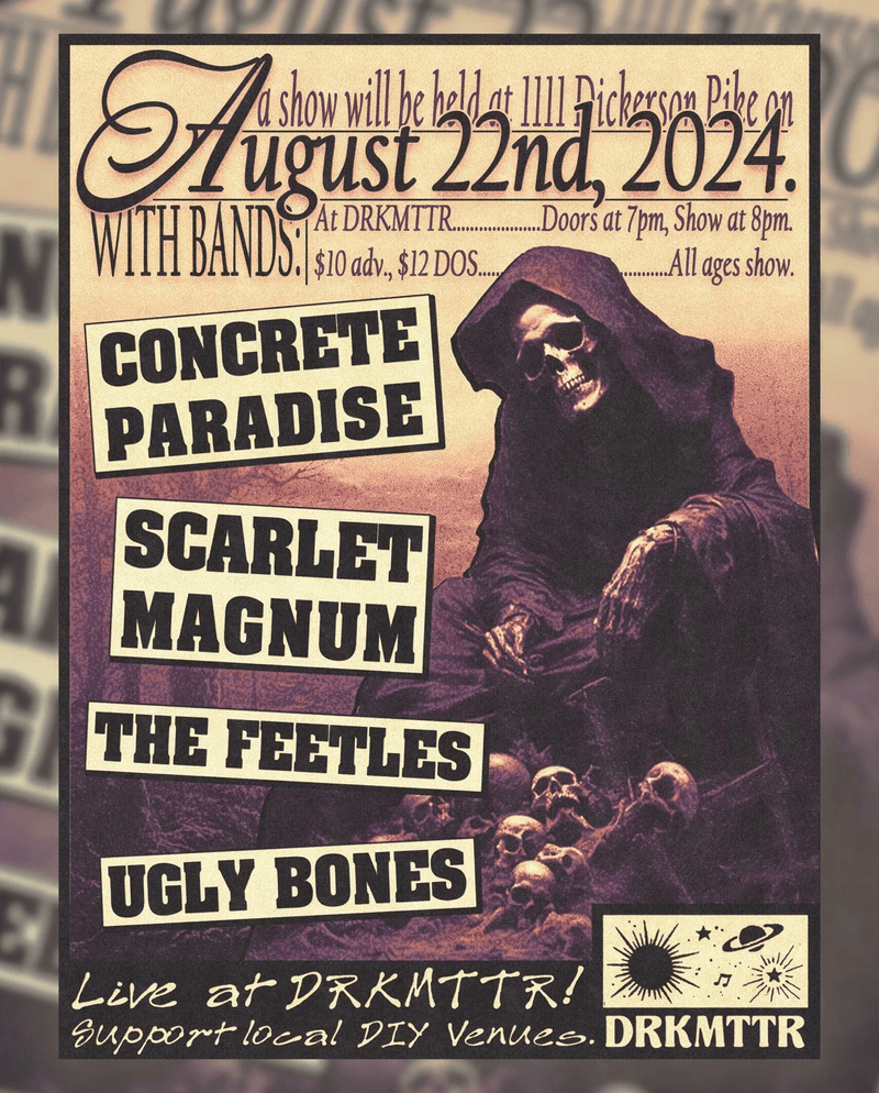 Ugly Bones // Scarlett Magnum // Concrete Paradise // The Feetles