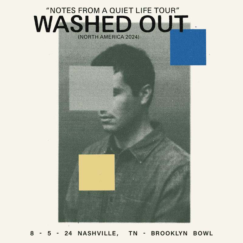 WASHED OUT: NOTES FROM A QUIET LIFE TOUR