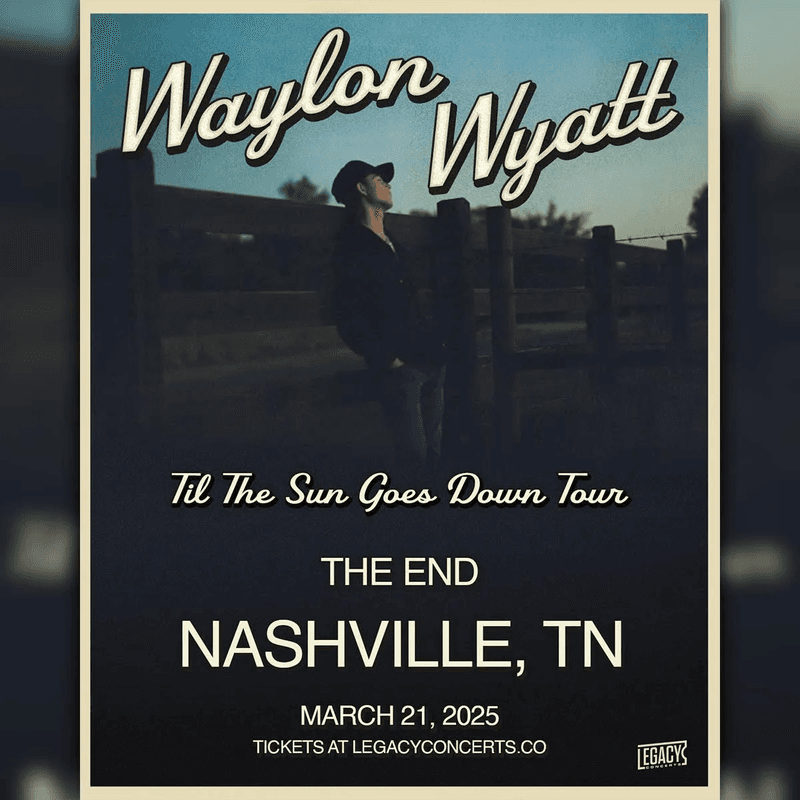 Waylon Wyatt - Til The Sun Goes Down Tour