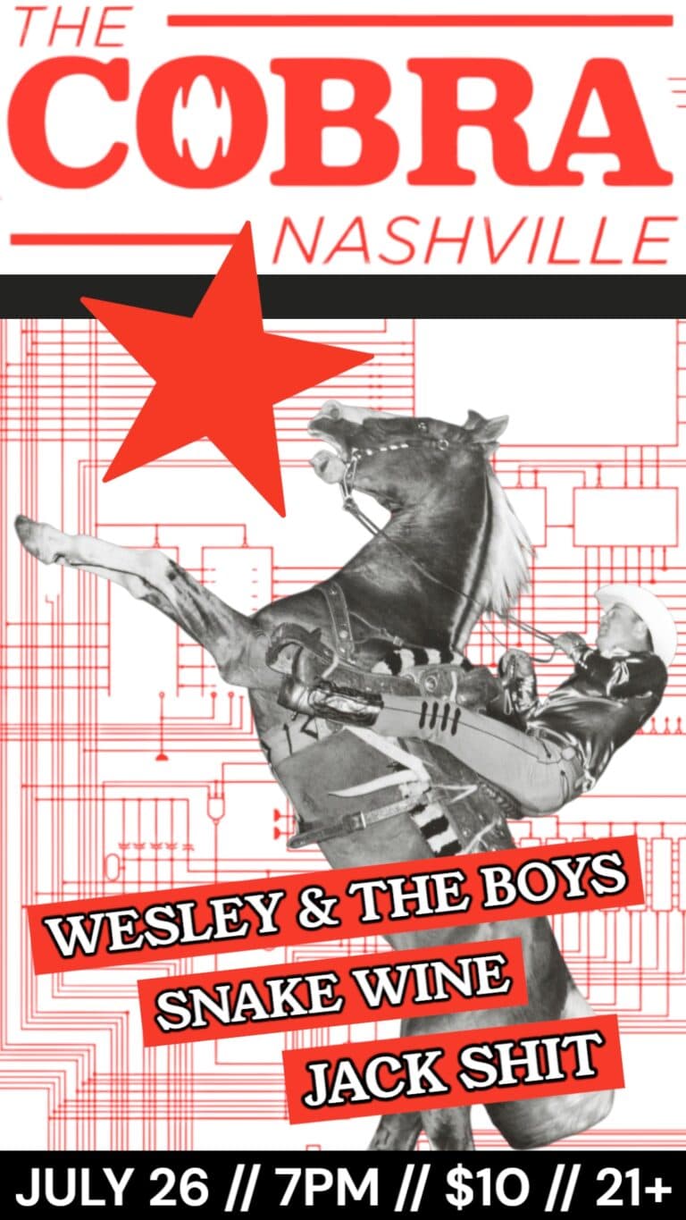 Wesley & the Boys // Snake Wine // Jack Shit