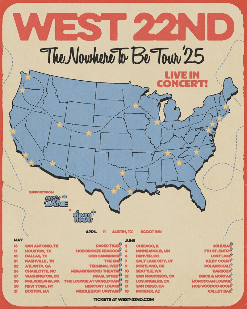 West 22nd // Pretty Jane - The Nowhere To Be Tour '25