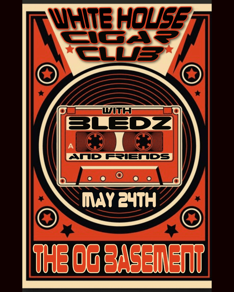 White House Cigar Club // Bledz and Friends