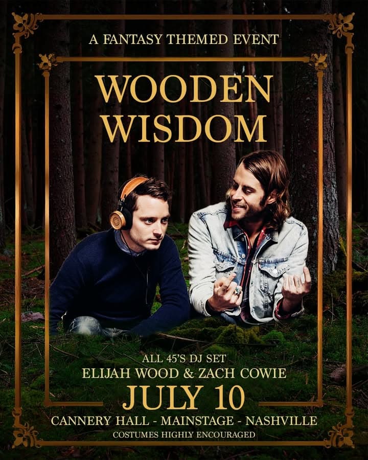Wooden Wisdom - Elijah Wood and Zach Cowie DJ Set
