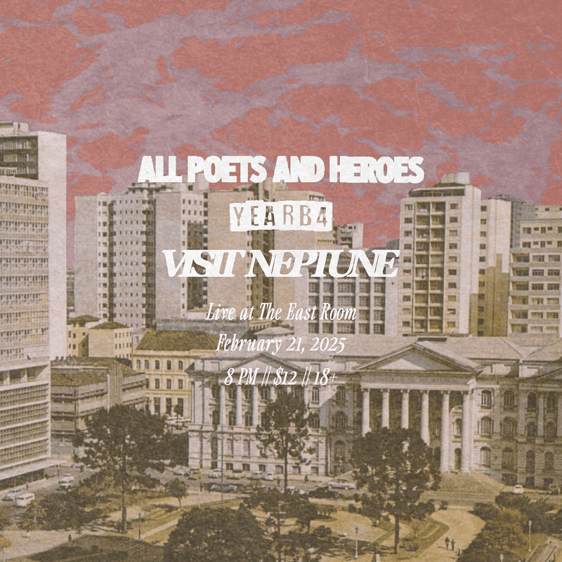YEARB4 // Visit Neptune // All Poets & Heroes