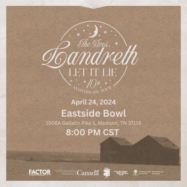 The Bros. Landreth: Let It Lie 10th Anniversary Tour