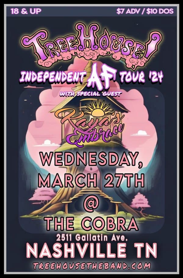 TreeHouse! at The Cobra Nashville with Kaya’s Embrac